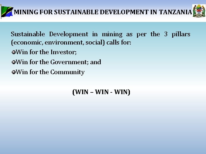 MINING FOR SUSTAINABLE DEVELOPMENT IN TANZANIA Sustainable Development in mining as per the 3