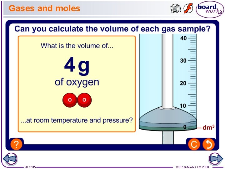 Gases and moles 20 of 45 © Boardworks Ltd 2009 