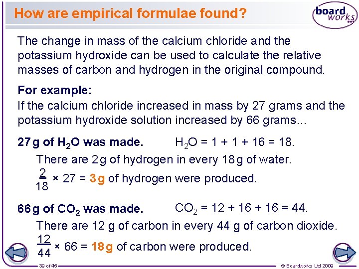 How are empirical formulae found? The change in mass of the calcium chloride and