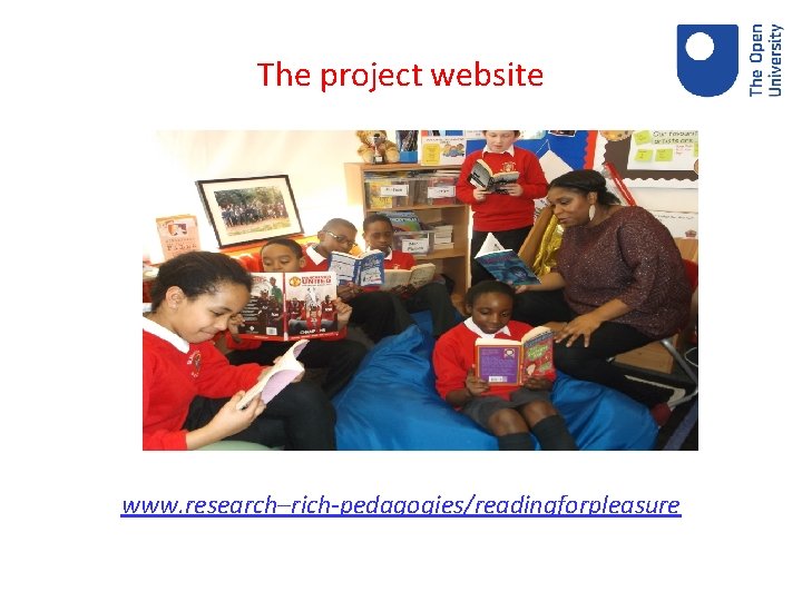 The project website www. research–rich-pedagogies/readingforpleasure 