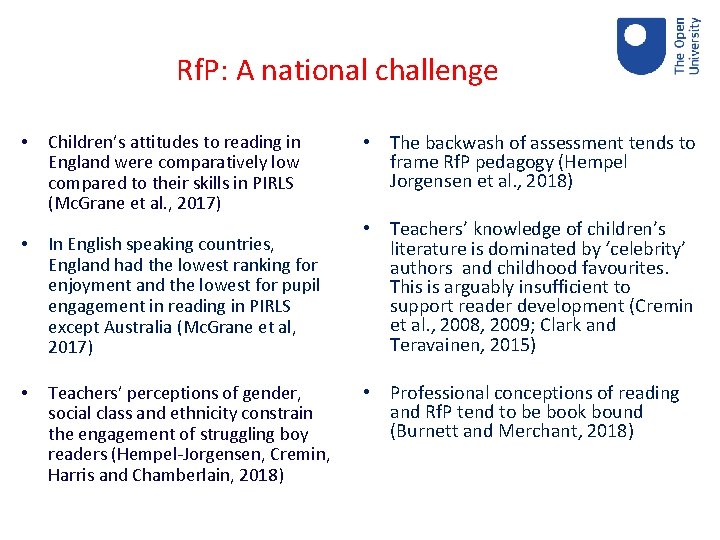 Rf. P: A national challenge • Children’s attitudes to reading in England were comparatively