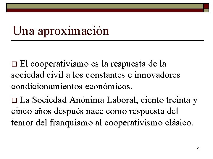 Una aproximación o El cooperativismo es la respuesta de la sociedad civil a los