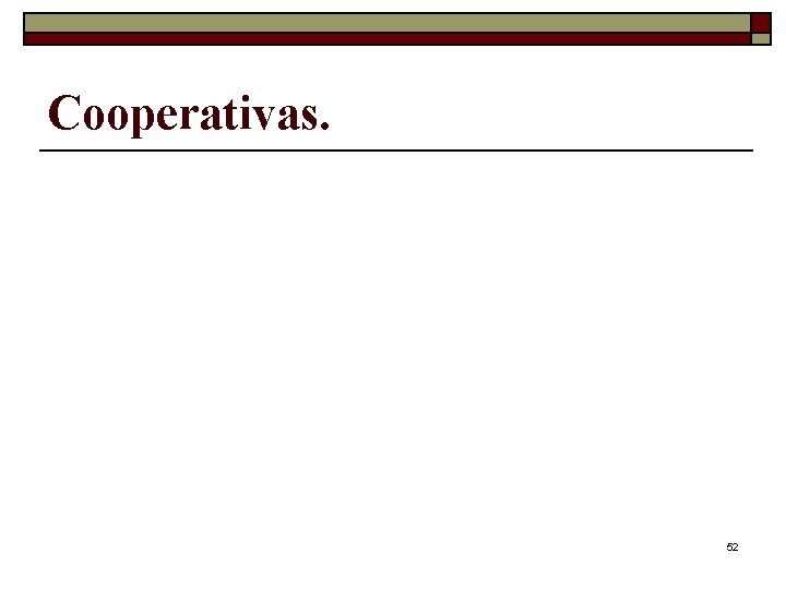 Cooperativas. 52 