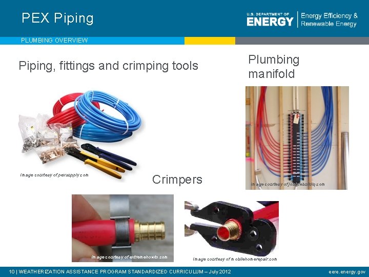 PEX Piping PLUMBING OVERVIEW Piping, fittings and crimping tools Image courtesy of pexsupply. com