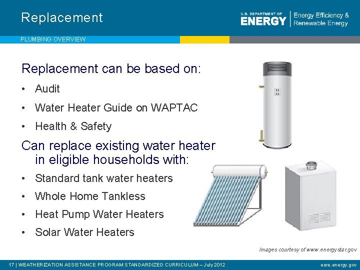 Replacement PLUMBING OVERVIEW Replacement can be based on: • Audit • Water Heater Guide
