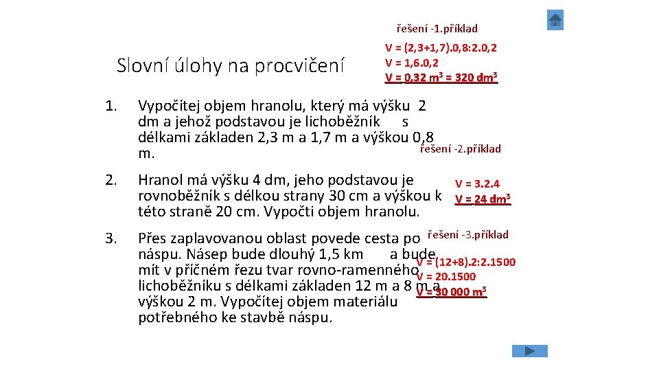 řešení -1. příklad Slovní úlohy na procvičení V = (2, 3+1, 7). 0, 8: