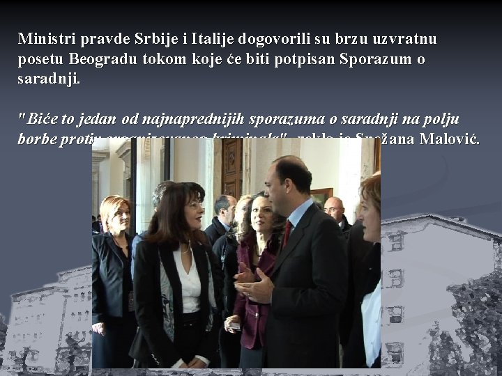 Ministri pravde Srbije i Italije dogovorili su brzu uzvratnu posetu Beogradu tokom koje će