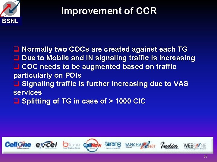Improvement of CCR BSNL q Normally two COCs are created against each TG q