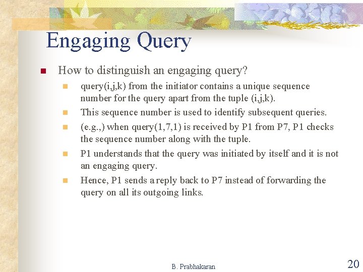 Engaging Query n How to distinguish an engaging query? n n n query(i, j,