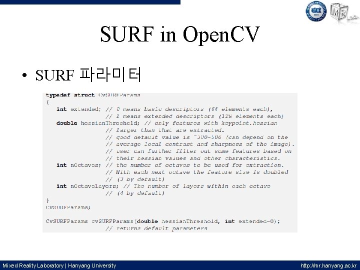 SURF in Open. CV • SURF 파라미터 Mixed Reality Laboratory | Hanyang University http: