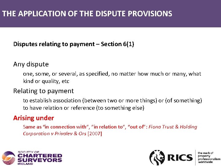 THE APPLICATION OF THE DISPUTE PROVISIONS THE APPLICATION OF THE ACT Disputes relating to