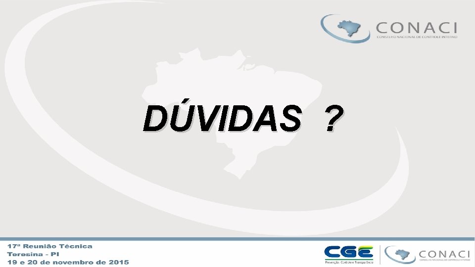 DÚVIDAS ? 