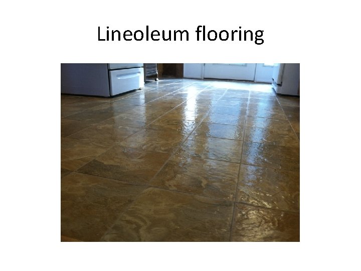 Lineoleum flooring 