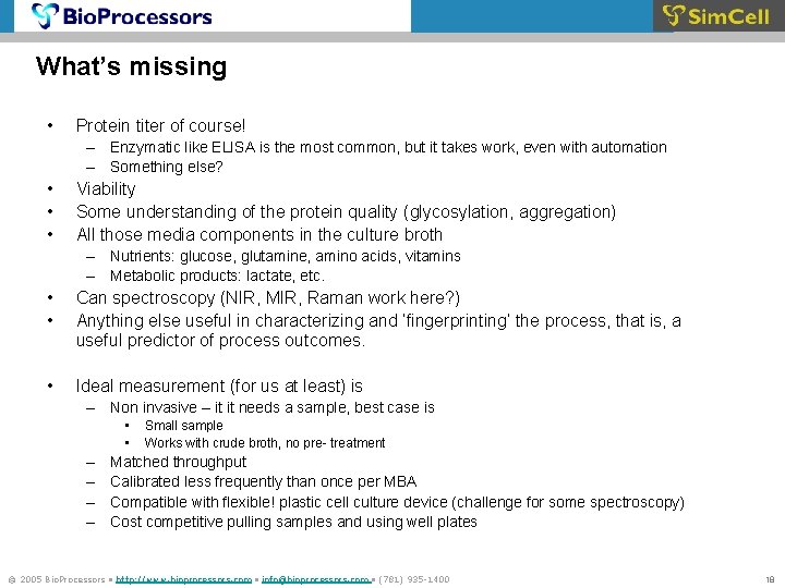 What’s missing • Protein titer of course! – Enzymatic like ELISA is the most