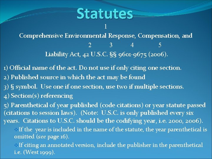 Statutes 1 Comprehensive Environmental Response, Compensation, and 2 3 4 5 Liability Act, 42