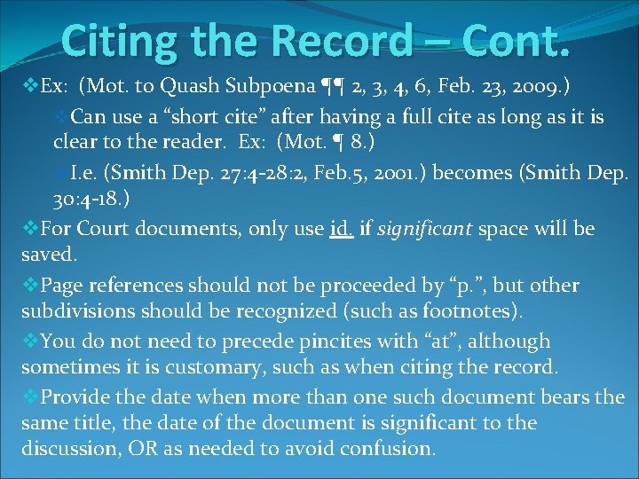 Citing the Record – Cont. v. Ex: (Mot. to Quash Subpoena ¶¶ 2, 3,