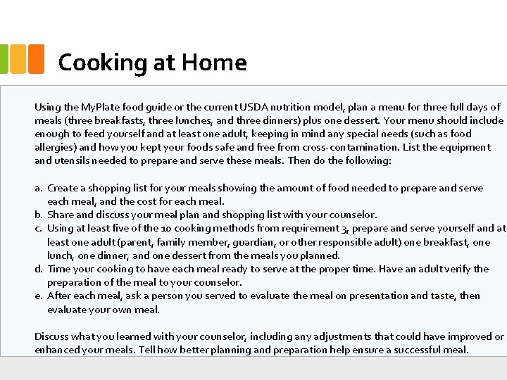 Cooking at Home Using the My. Plate food guide or the current USDA nutrition