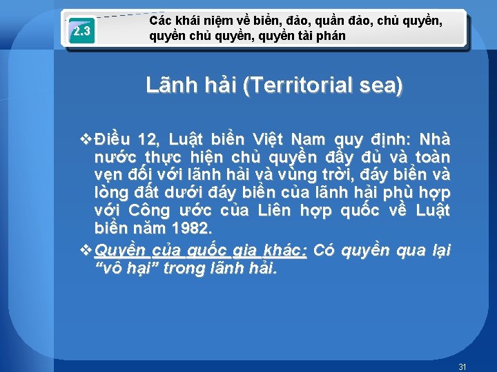 2. 3 Các khái niệm về biển, đảo, quần đảo, chủ quyền, quyền chủ