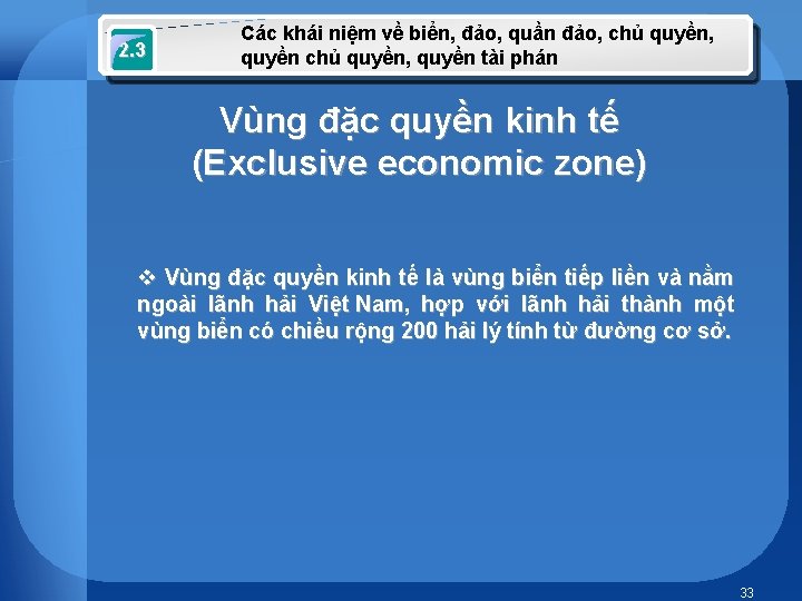 2. 3 Các khái niệm về biển, đảo, quần đảo, chủ quyền, quyền chủ