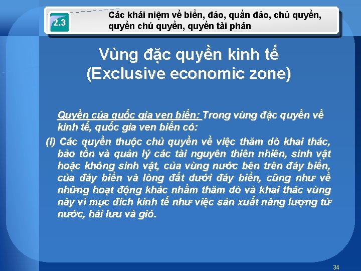 2. 3 Các khái niệm về biển, đảo, quần đảo, chủ quyền, quyền chủ