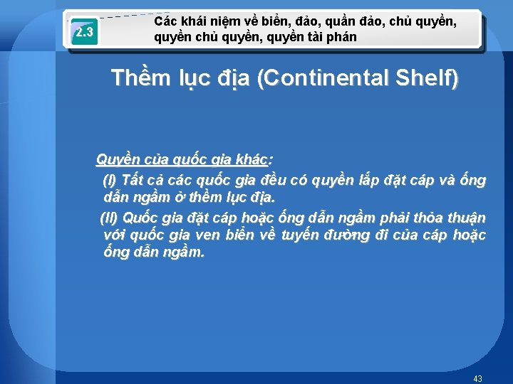 2. 3 Các khái niệm về biển, đảo, quần đảo, chủ quyền, quyền chủ