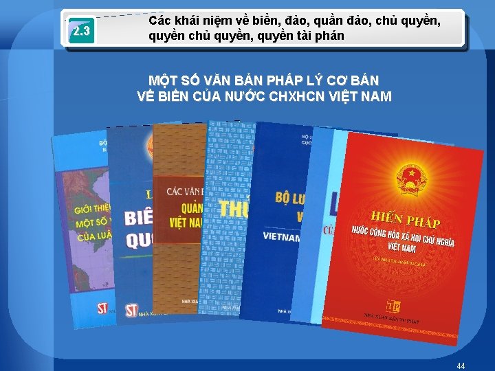 2. 3 Các khái niệm về biển, đảo, quần đảo, chủ quyền, quyền chủ