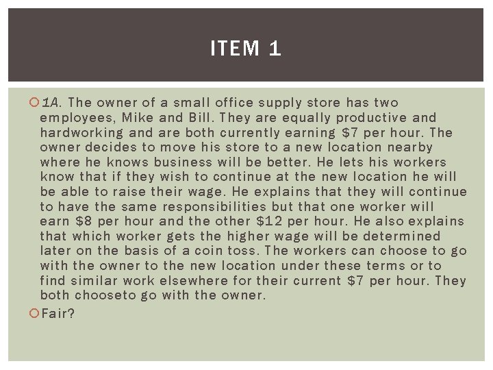 ITEM 1 1 A. The owner of a small office supply store has two