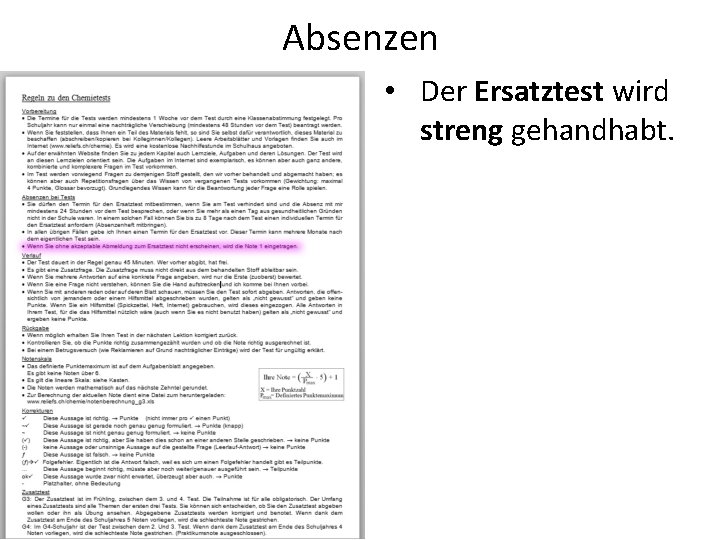Absenzen • Der Ersatztest wird streng gehandhabt. Absenzen • Der Ersatztest wird streng gehandhabt.