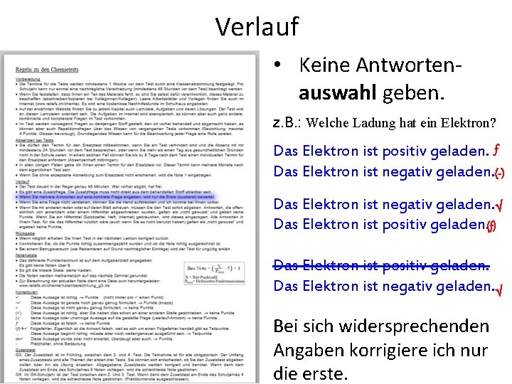 Verlauf • Keine Antwortenauswahl geben. z. B. : Welche Ladung hat ein Elektron? Das