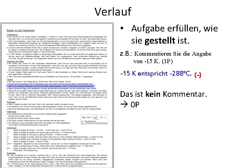 Verlauf • Aufgabe erfüllen, wie sie gestellt ist. z. B. : Kommentieren Sie die