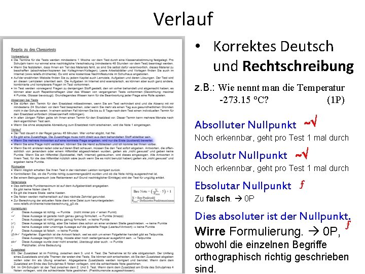 Verlauf • Korrektes Deutsch und Rechtschreibung z. B. : Wie nennt man die Temperatur