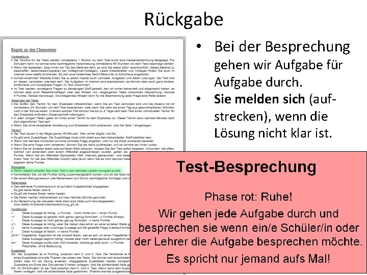 Rückgabe • Bei der Besprechung gehen wir Aufgabe für Aufgabe durch. • Sie melden