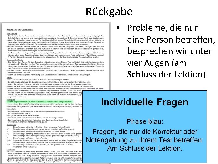 Rückgabe • Probleme, die nur eine Person betreffen, besprechen wir unter vier Augen (am