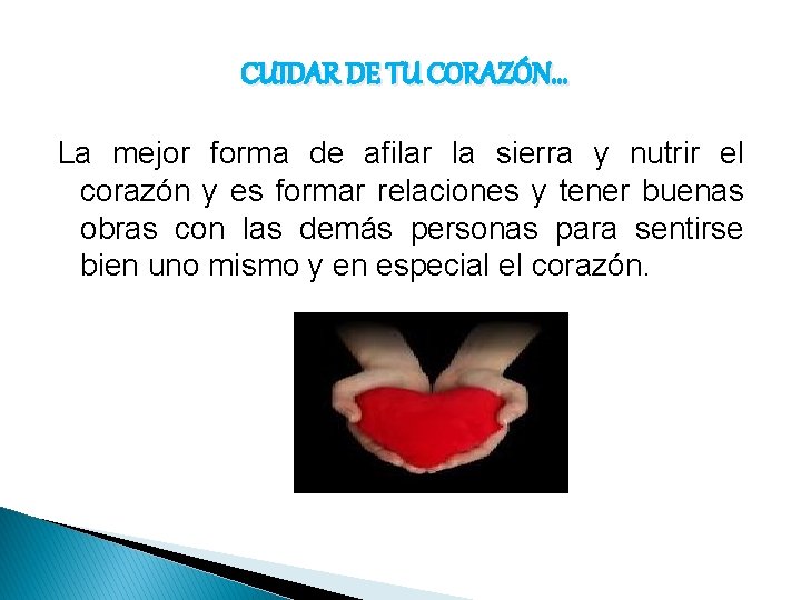 CUIDAR DE TU CORAZÓN… La mejor forma de afilar la sierra y nutrir el