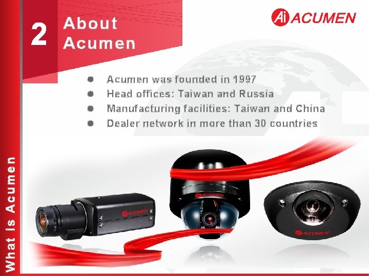 2 About Acumen What is Acumen l l Acumen was founded in 1997 Head