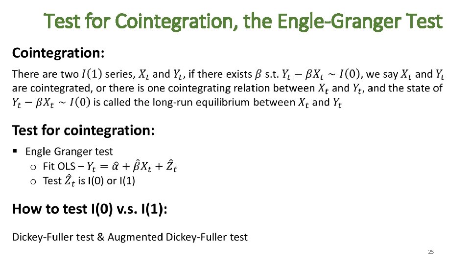 Test for Cointegration, the Engle-Granger Test 25 