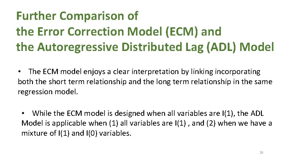 Further Comparison of the Error Correction Model (ECM) and the Autoregressive Distributed Lag (ADL)