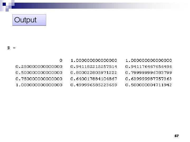 Output 57 Output 57