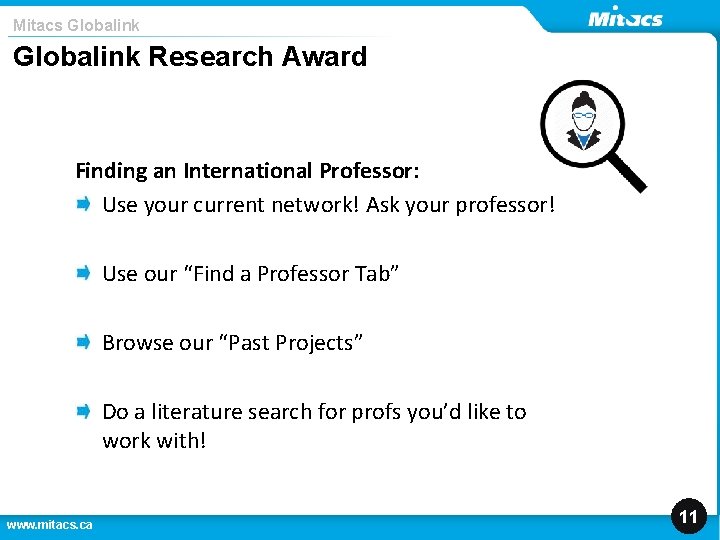Mitacs Globalink Research Award Finding an International Professor: Use your current network! Ask your