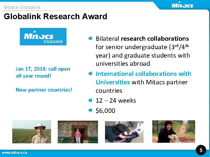 Mitacs Globalink Research Award Jan 17, 2018: call open all year round! New partner