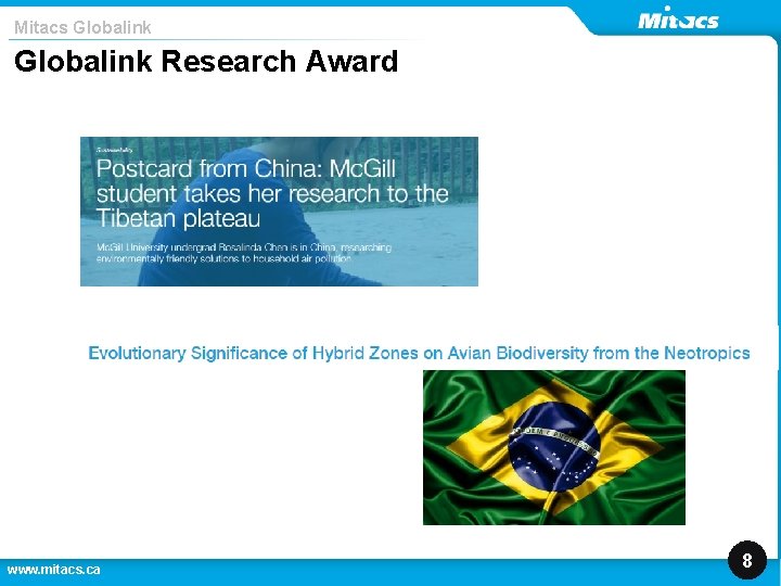 Mitacs Globalink Research Award www. mitacs. ca 8 