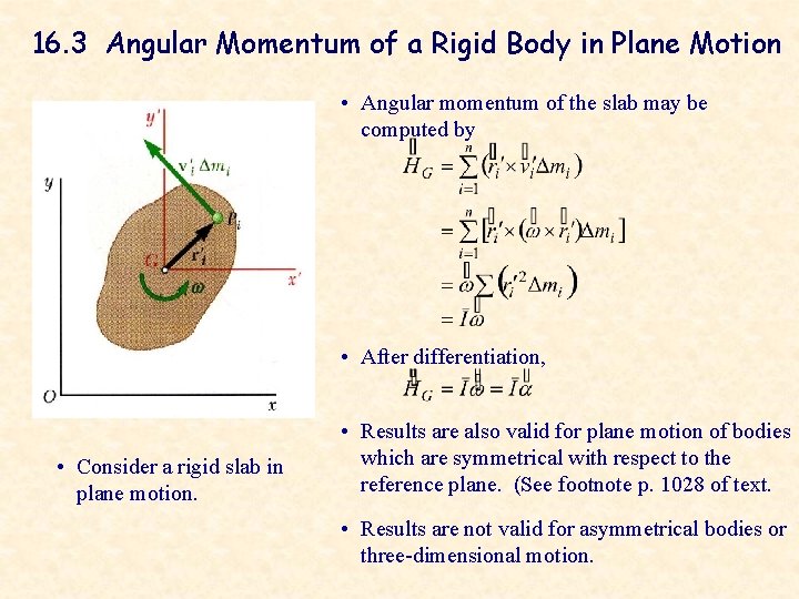 16. 3 Angular Momentum of a Rigid Body in Plane Motion • Angular momentum