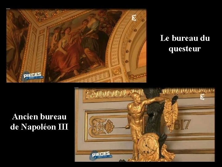 Le bureau du questeur Ancien bureau de Napoléon III 