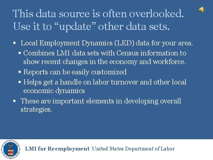 This data source is often overlooked. Use it to “update” other data sets. §