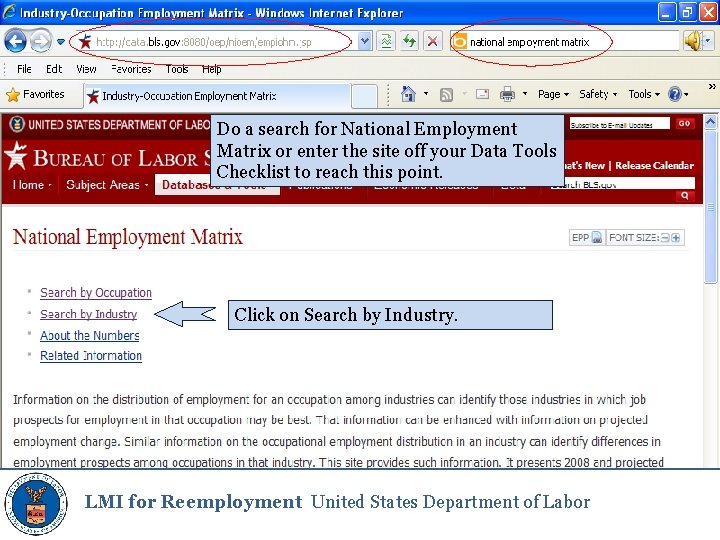 Do a search for National Employment Matrix or enter the site off your Data