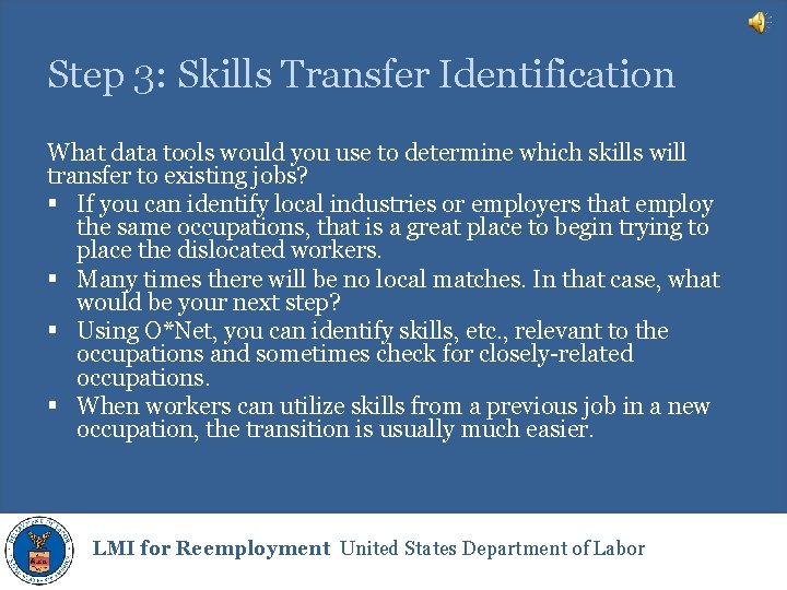 Step 3: Skills Transfer Identification What data tools would you use to determine which