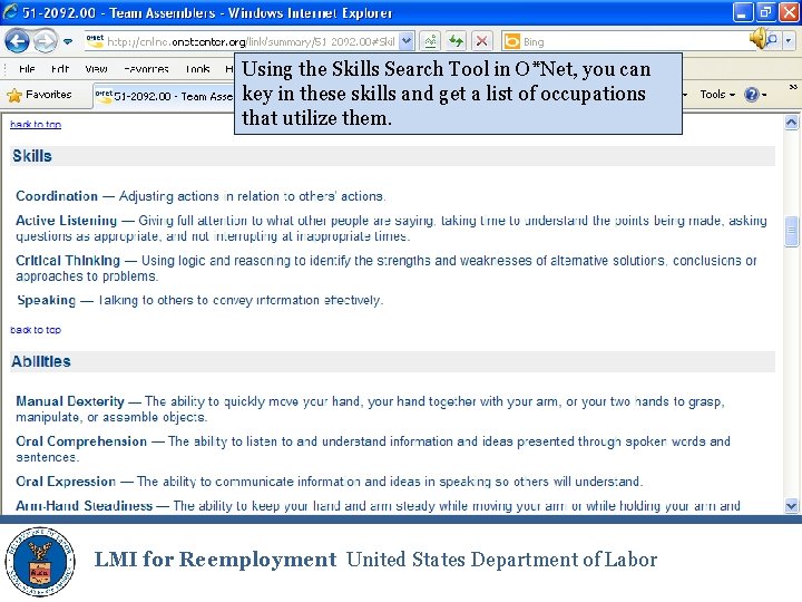 Using the Skills Search Tool in O*Net, you can key in these skills and
