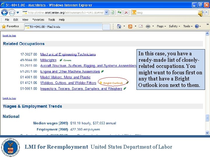 In this case, you have a ready-made list of closelyrelated occupations. You might want