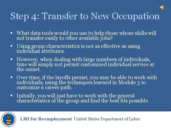 Step 4: Transfer to New Occupation § What data tools would you use to