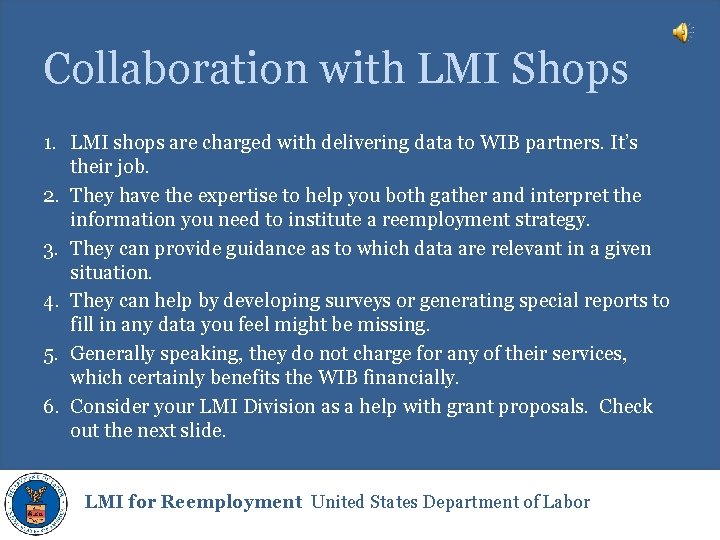 Collaboration with LMI Shops 1. LMI shops are charged with delivering data to WIB